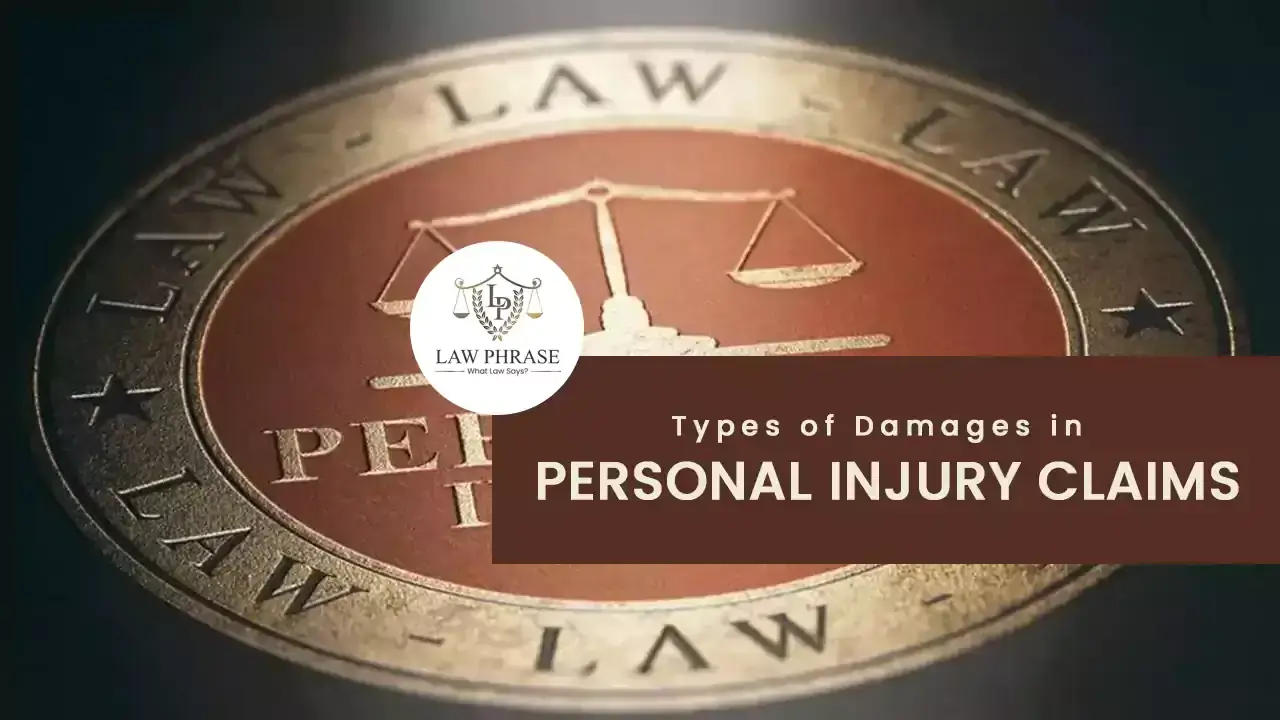 Types of Damages in Personal Injury Claims