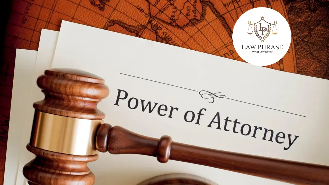 Power Of Attorney Law Poa Law Phrase Best Legal Blog In The World 7361